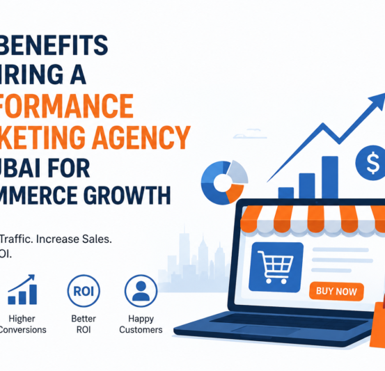 Top benefits of choosing performance marketing agency in Dubai like Dmarketic